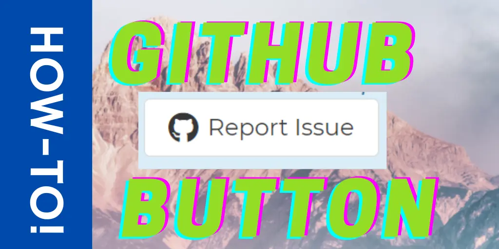 Header for this post, reads 'How To Make GitHub Button'